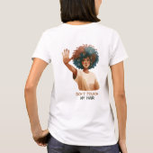 Don´t touch my hair- Frau mit Afro- Illustration Tシャツ (裏面)