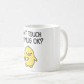 Don’t Touch My Mug – Cute Funny Coffee Mug コーヒーマグカップ (正面右)