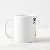 Don’t Touch My Mug – Cute Funny Coffee Mug コーヒーマグカップ (左)