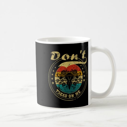 Don’t Tread On Me Uterus  コーヒーマグカップ (右)