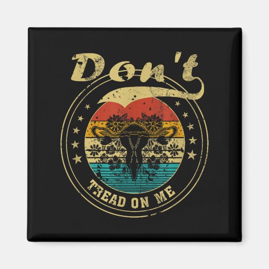 Don’t Tread On Me Uterus  マグネット (正面)