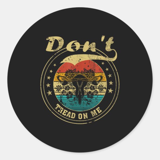 Don’t Tread On Me Uterus  ラウンドシール (正面)