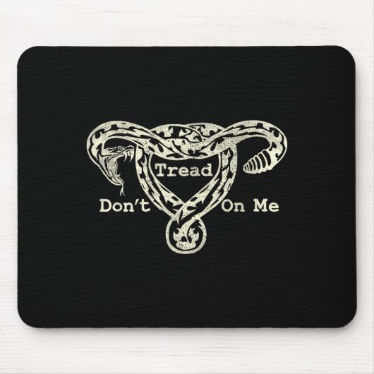 Don’t Tread On Me Uterus Snake Pro Roe Feminist  マウスパッド (正面)
