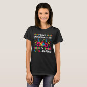 Don t underestimate me I m autis mazing  Autism Aw Tシャツ (正面フル)