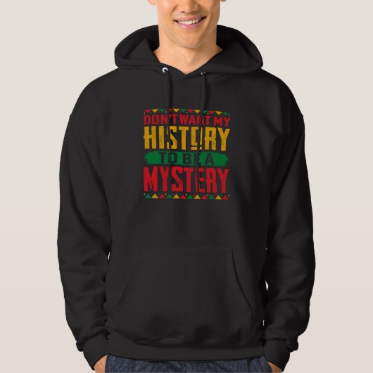 Don t Want My History To Be A Mystery パーカ (正面)