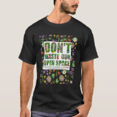 Don t Waste私たちの宇宙保を無駄にする私たちの公園クリーンDon T L Tシャツ (正面)
