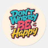 Don’t Worry Be Happy Graffiti Sticker ラウンドシール (正面)