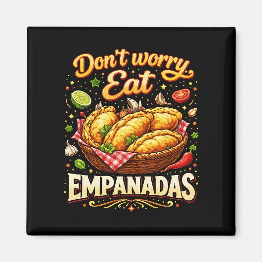 Don’t Worry, Eat Empanadas マグネット (正面)