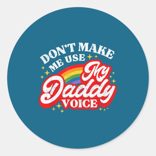 Don' Use Daddy Voice Lgbt ラウンドシール (正面)