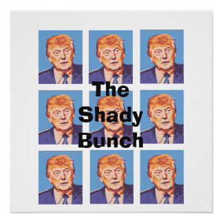 Donald Trumpおもしろい The Shady Bunch Poster ポスター