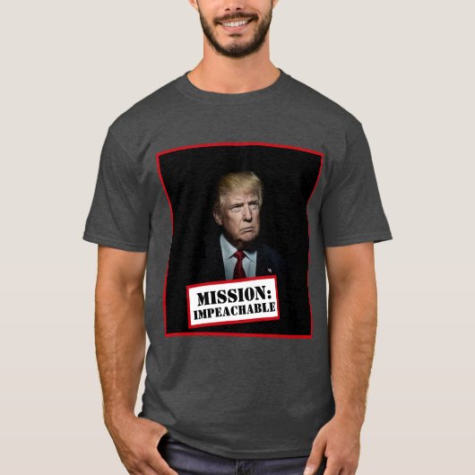 Donald Trump – ミッション：弾劾できる Tシャツ (正面)