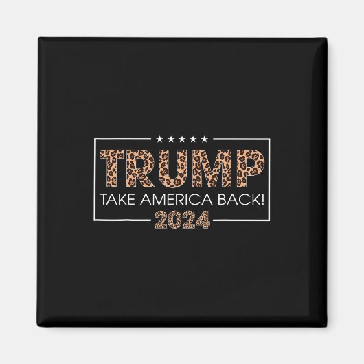 Donald Trump 2024アメリカを連れて戻るLeopard Print マグネット (正面)