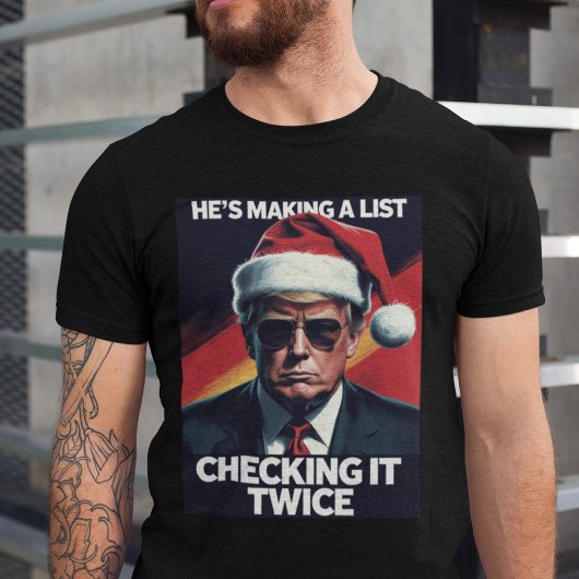 Donald Trump Christmas List Tee Political Holiday Tシャツ
