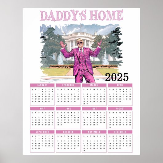 Donald Trump Daddy's Home 2025カレンダー ポスター (正面)