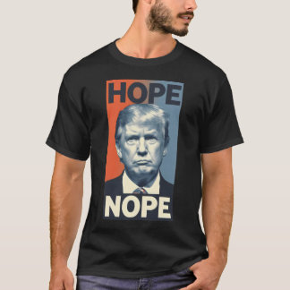 Donald Trump - Hope Nope – 社長 Tシャツ