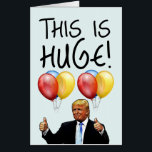 DONALD TRUMP HUGE BIRTHDAY GREETING CARD CARDS カード<br><div class="desc">HUGE GIANT JUMBO TRUMP BIRTHDAY CARD. IT'S TREMENDOUS!</div>