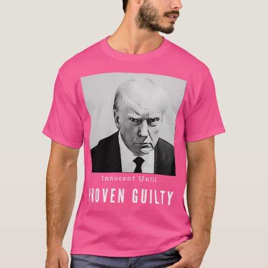Donald Trump Mugshot – 証明されたGuiまで無実 Tシャツ (正面)