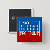 Donald Trump Pro-Life Pro-Gun Pro-God Pro-Trump 缶バッジ (正面&裏面)
