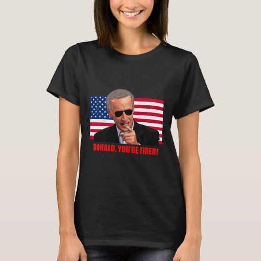 Donald You#39;re Fired1 Tシャツ (正面)