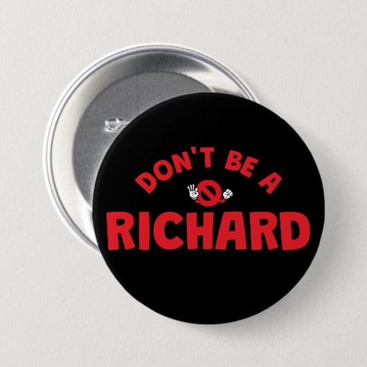 Don'Be A Richard Button - & はっきりした In皮肉なユーモア 缶バッジ (正面&裏面)