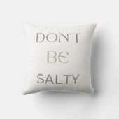 Don'be Salty文字 クッション (裏面)
