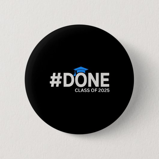 #done Cl Of 2025 – 卒業So Done Senior 2025 缶バッジ (正面)