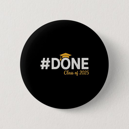 #done Cl Of 2025 – 卒業So Done Senior 2025 缶バッジ (正面)
