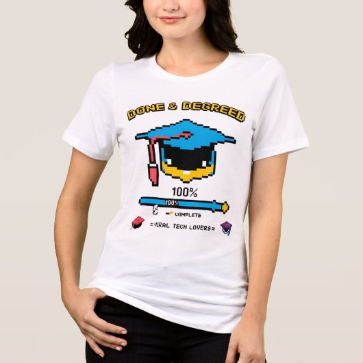Done & Degreed」 -レトロゲーマースタイル トライブレンドＴシャツ (正面)