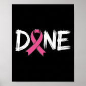 Done End Of Chemo Last Day Radiation Survivor Brea ポスター (正面)