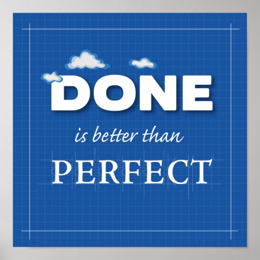Done is Better Than Perfect ポスター (正面)