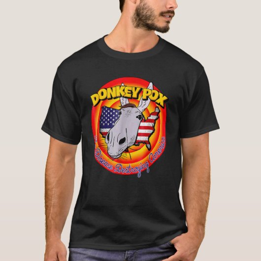 Donkey Pox Disease Destroying America   Tシャツ (正面)
