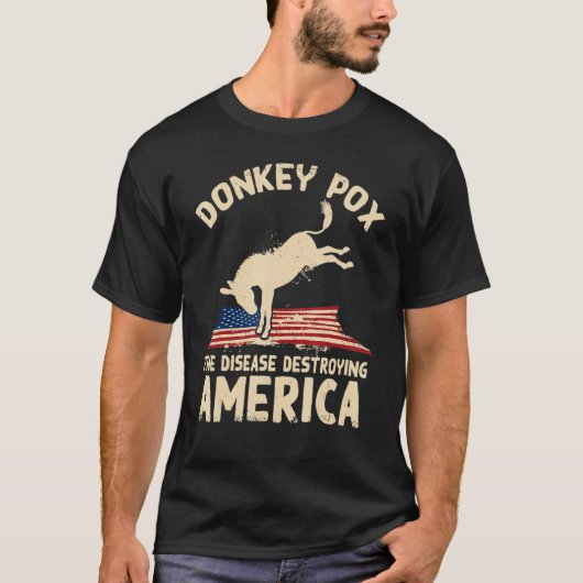Donkey Pox The Disease Destroying America Democrat Tシャツ (正面)