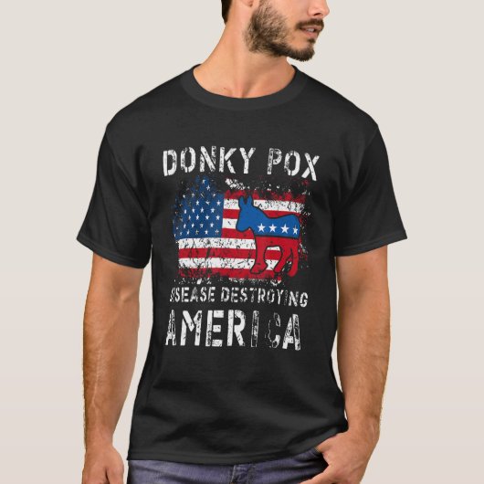 Donkey Pox The Disease Destroying America Democrat Tシャツ (正面)