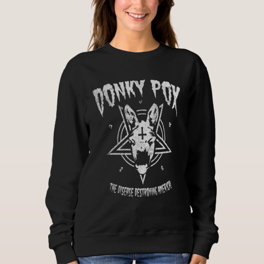 Donkey Pox The Disease Destroying America Donkeypo スウェットシャツ (正面)