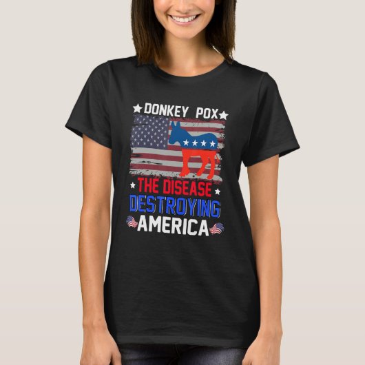 Donkey Pox The Disease Destroying America USA Flag Tシャツ (正面)