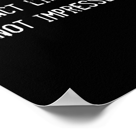Dont Act Like Youre Not Impressed  ポスター (角)