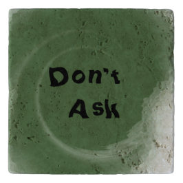 Don't Ask トリベット
