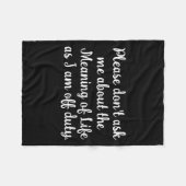 Dont Ask Me About The Meaning Of Life フリースブランケット (正面(横))