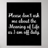 Dont Ask Me About The Meaning Of Life  ポスター (正面)