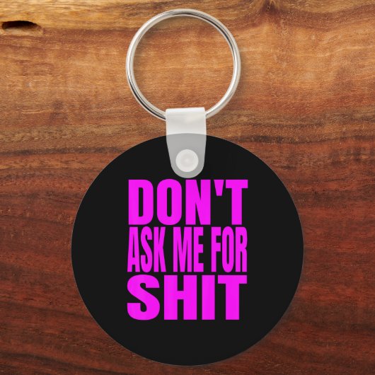 Dont Ask Me For キーホルダー (正面)