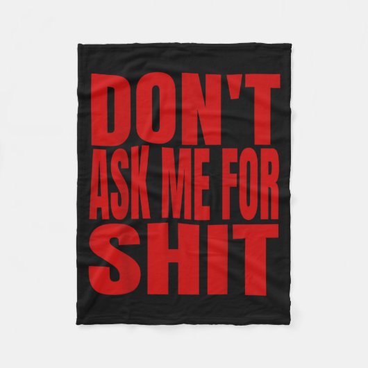 Dont Ask Me For フリースブランケット (正面)
