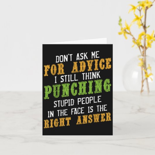 Don't Ask Me For Advice Funny Humor Sarcastic Joke カード (黄色い花)