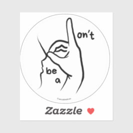 Don't be a D**k" (ASL) – カットビニールカスタムシール シール