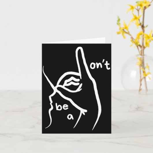 Dont Be A D K In Asl  カード (黄色い花)