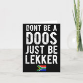 Dont Be A Doos Just Be Lekker  カード (正面)