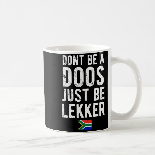 Dont Be A Doos Just Be Lekker  コーヒーマグカップ (右)