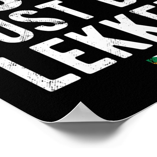 Dont Be A Doos Just Be Lekker  ポスター (角)