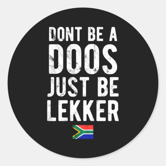 Dont Be A Doos Just Be Lekker  ラウンドシール (正面)