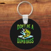 Dont Be A Dumb B Fishing  キーホルダー (正面)