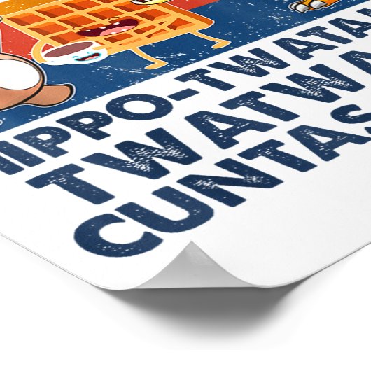 Don't Be A Hip-twatamus Twatwaffle Asaurous  ポスター (角)